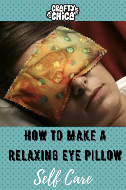 How to Make a Relaxing Eye Pillow - Self care Tutorial on CraftyChica.com