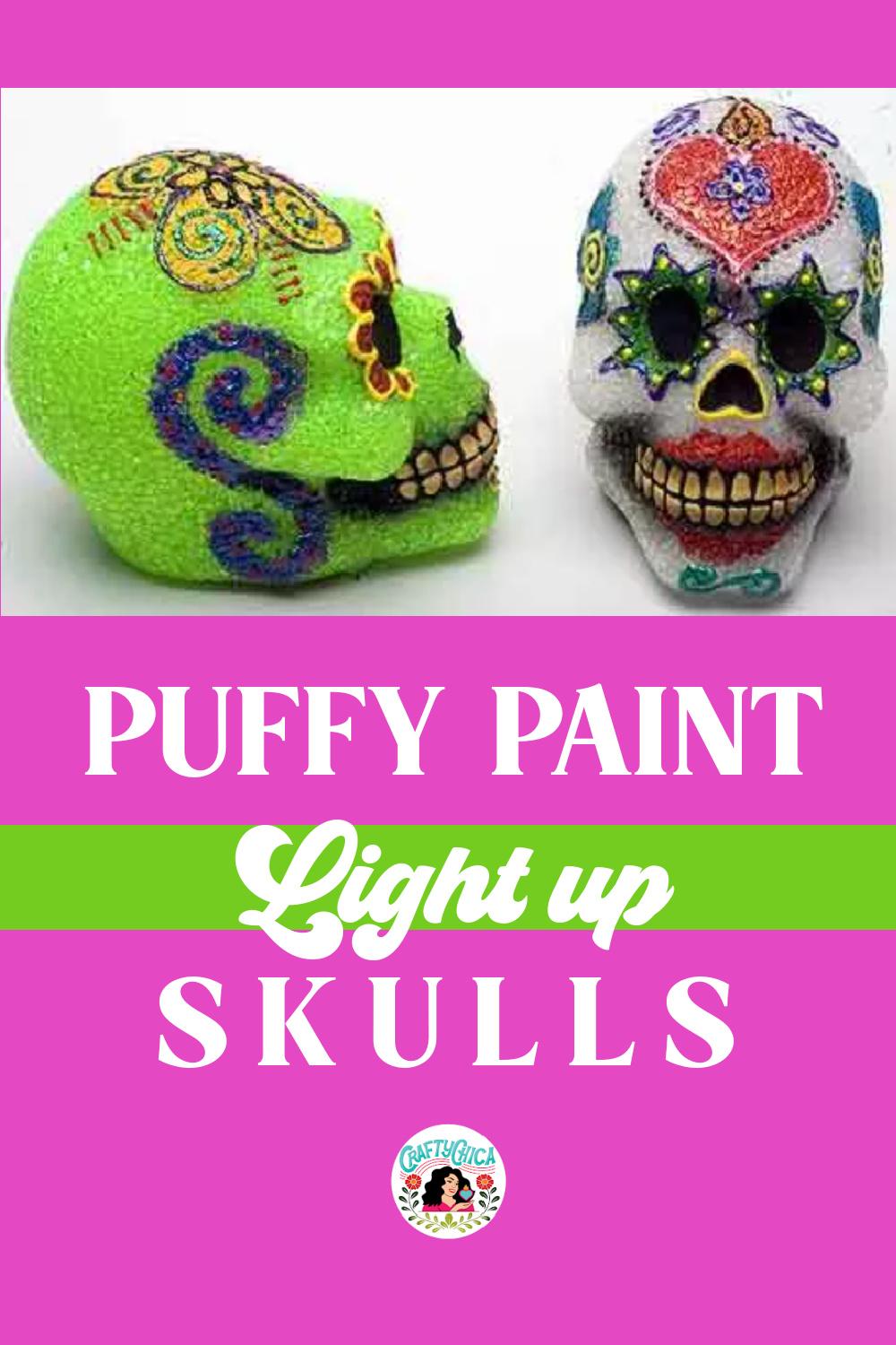 puffy paint light up skulls