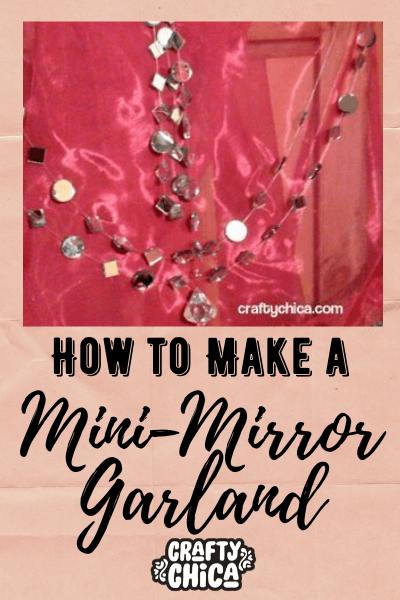 mirror craft- mirror garland- #craftychica #groupcrafts #partycraftideas