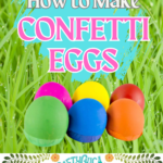 How to make Confetti eggs for Easter Pinterest header with grass background and six confetti eggs in different colors.