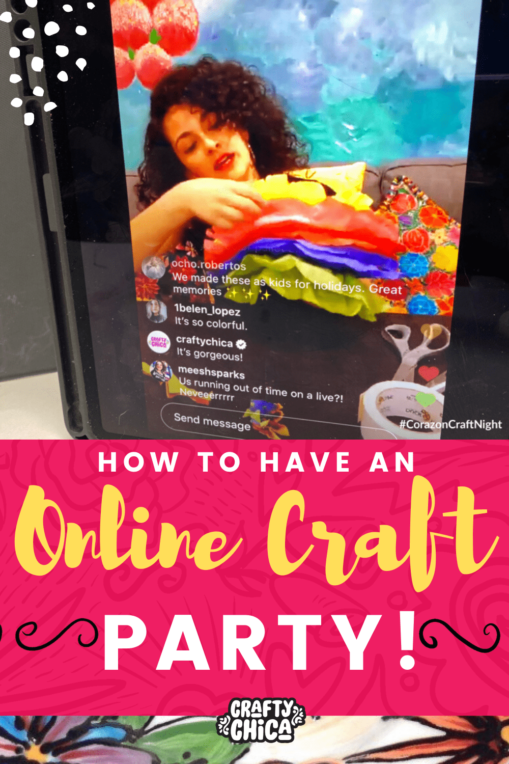 How to host an online craft party #craftychica #onlinepartyidea