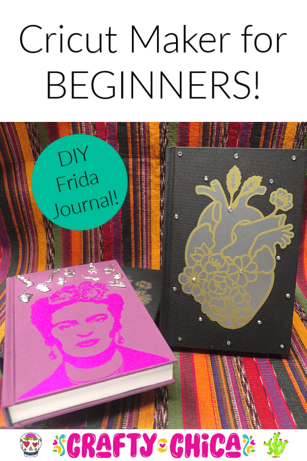Cricut Maker beginner project - Frida Kahlo journal by Kathy Cano-Murillo. #craftychica #cricutmaker