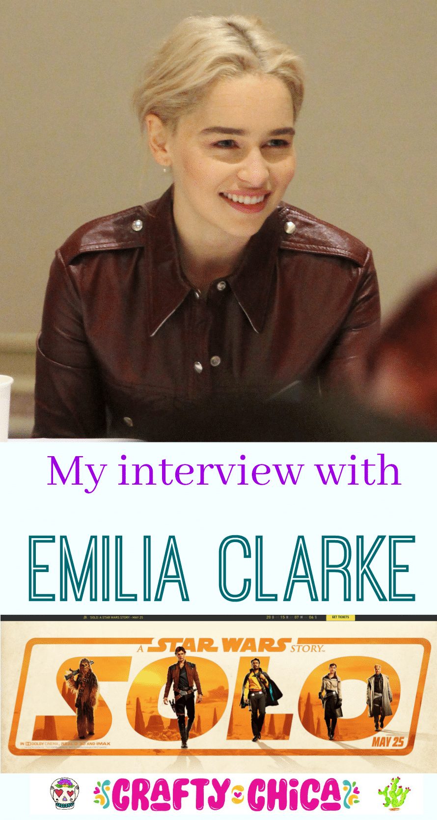 Emilia Clarke interview - SOLO: A Star Wars Story