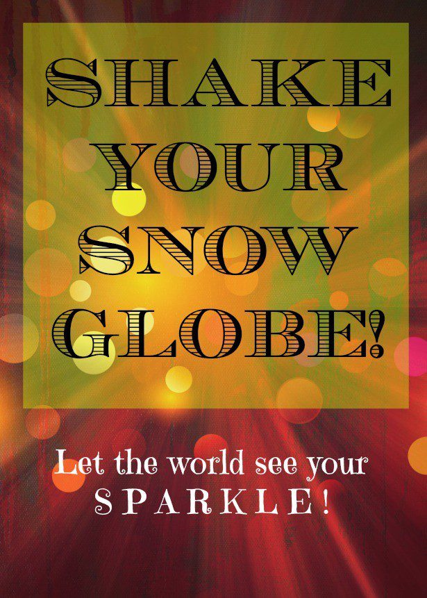 Here's a printable that you can use to make your own affirmation snow globe!