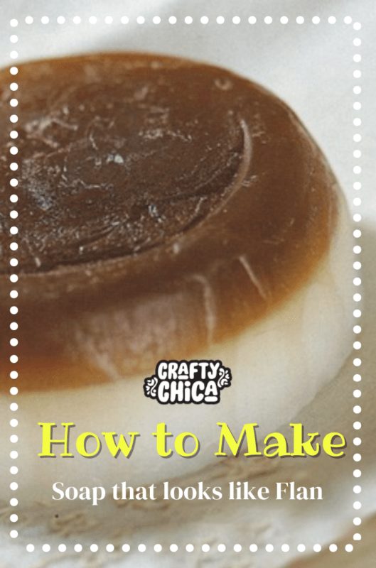 How to Make Soap that looks like Flan DIY on CraftyChica.com