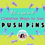 push pin ideas