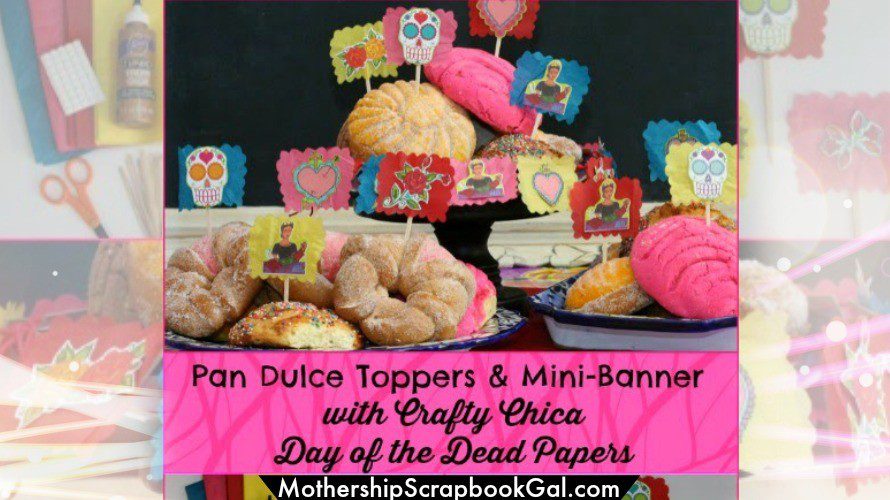 Pan Dulce Toppers using Crafty Chica papers by MothershipScrapbookGal.com