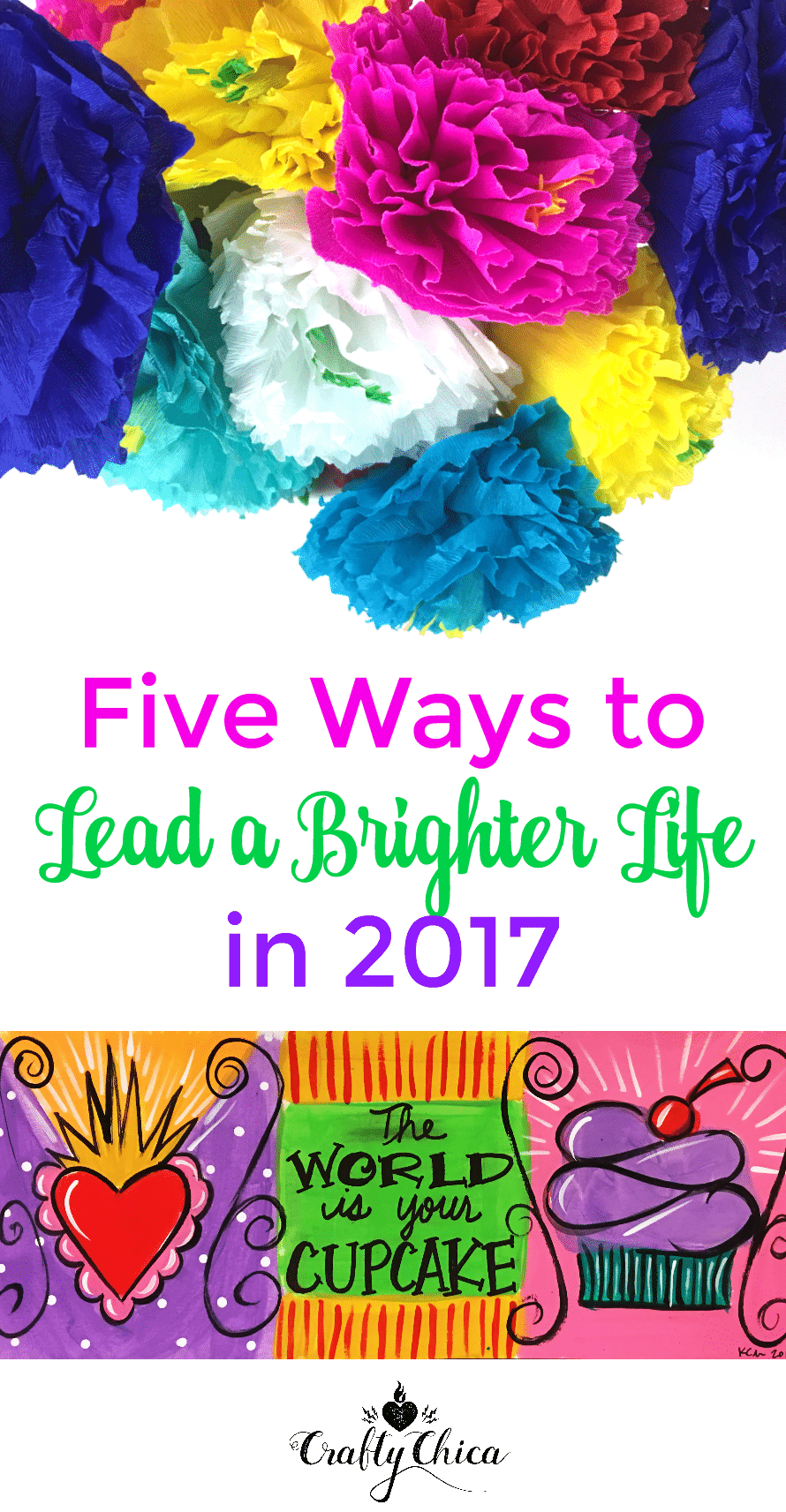 5 Ways to a Brighter life by Crafty Chica