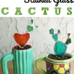 stained glass cactus diy