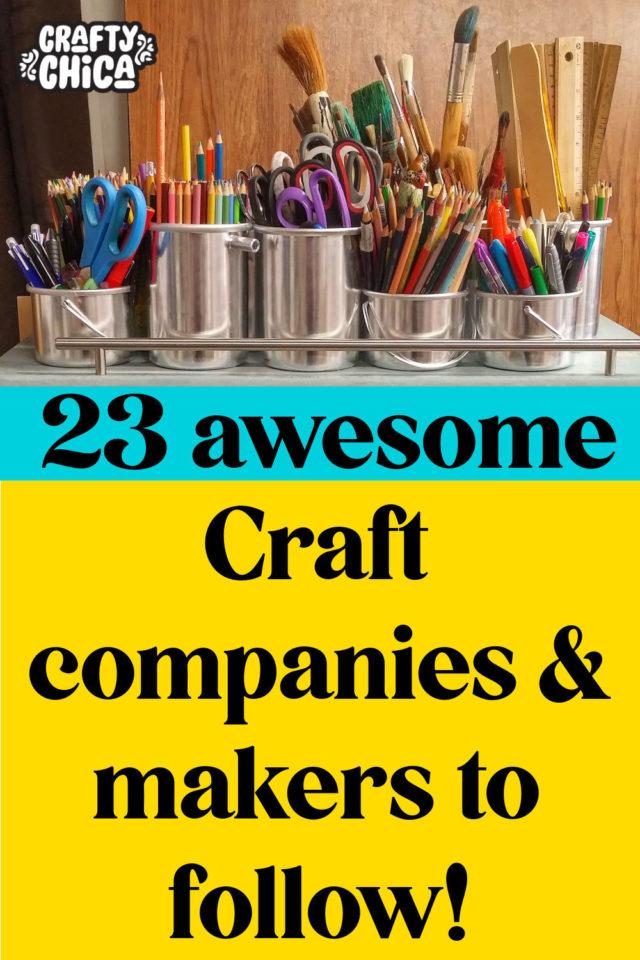 23 Craft companies and makers to follow! Crafty Chica
