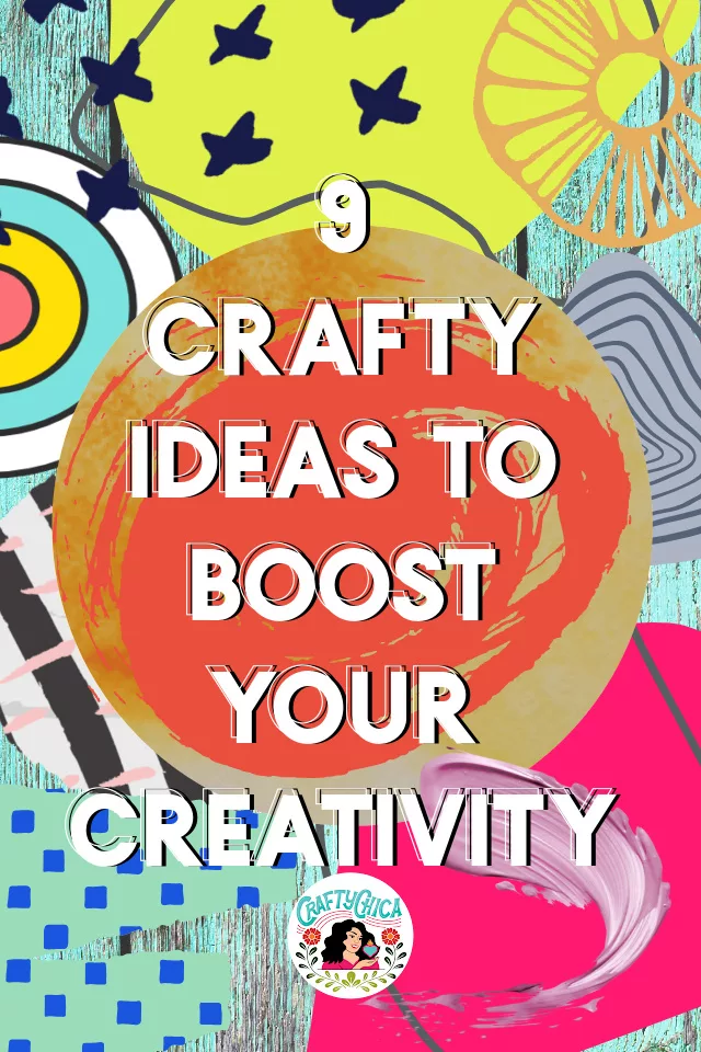 crafty ideas to boost your creativity